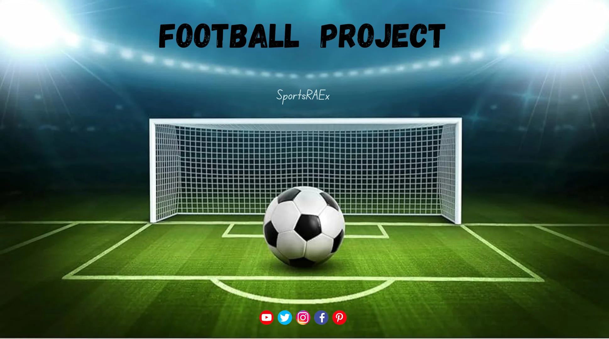 Football Projеct Guidе : Topics and Rеsourcеs