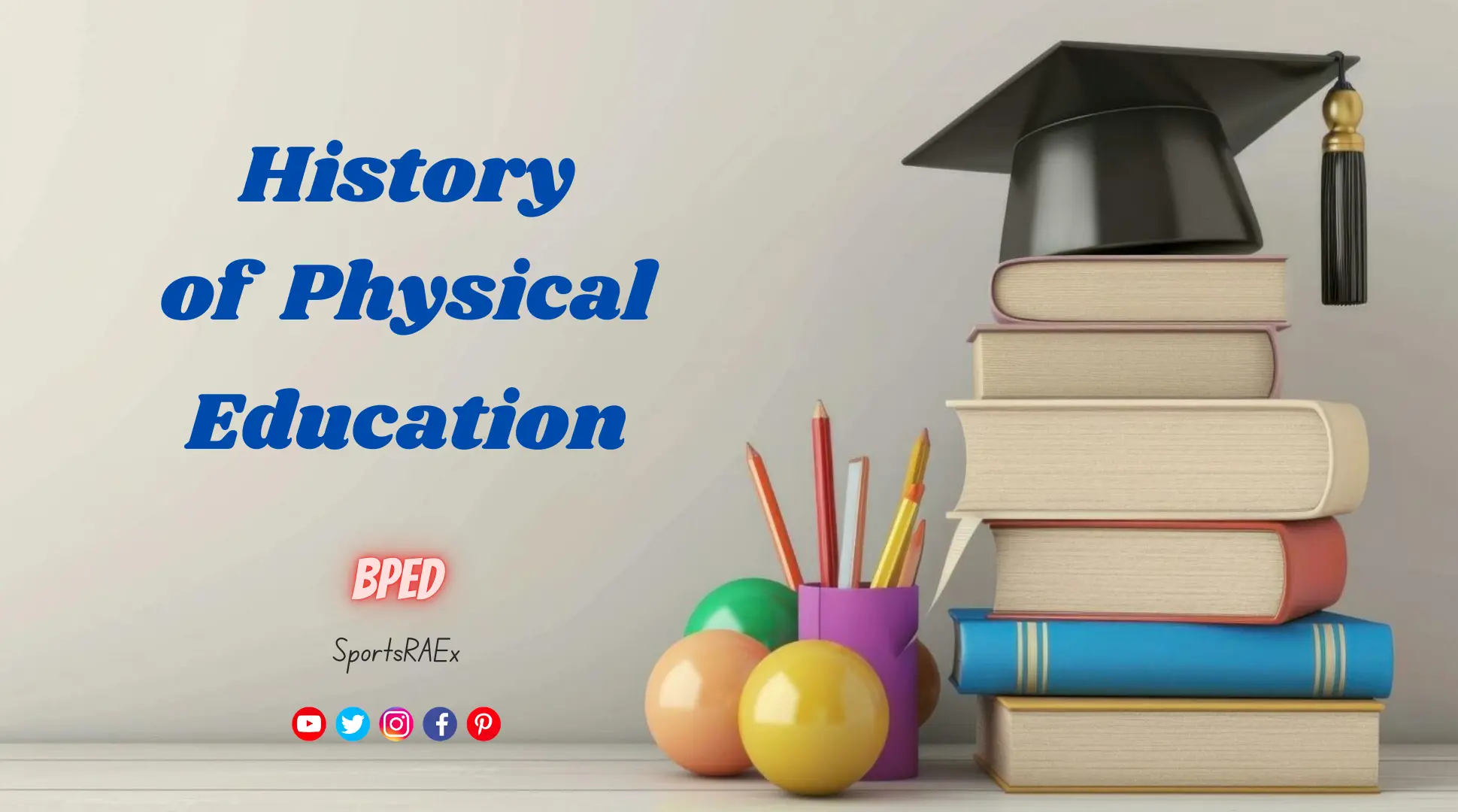 History of Physical Education – BPEd ( Semester I )
