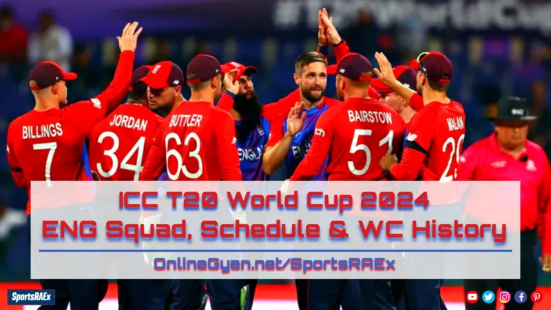 Team England Squad, Schedule & Results Tracker in ICC T20 World Cup 2024