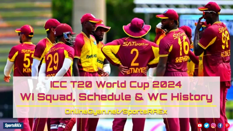 Team West Indies Squad, Schedule & Results Tracker in ICC T20 World Cup 2024