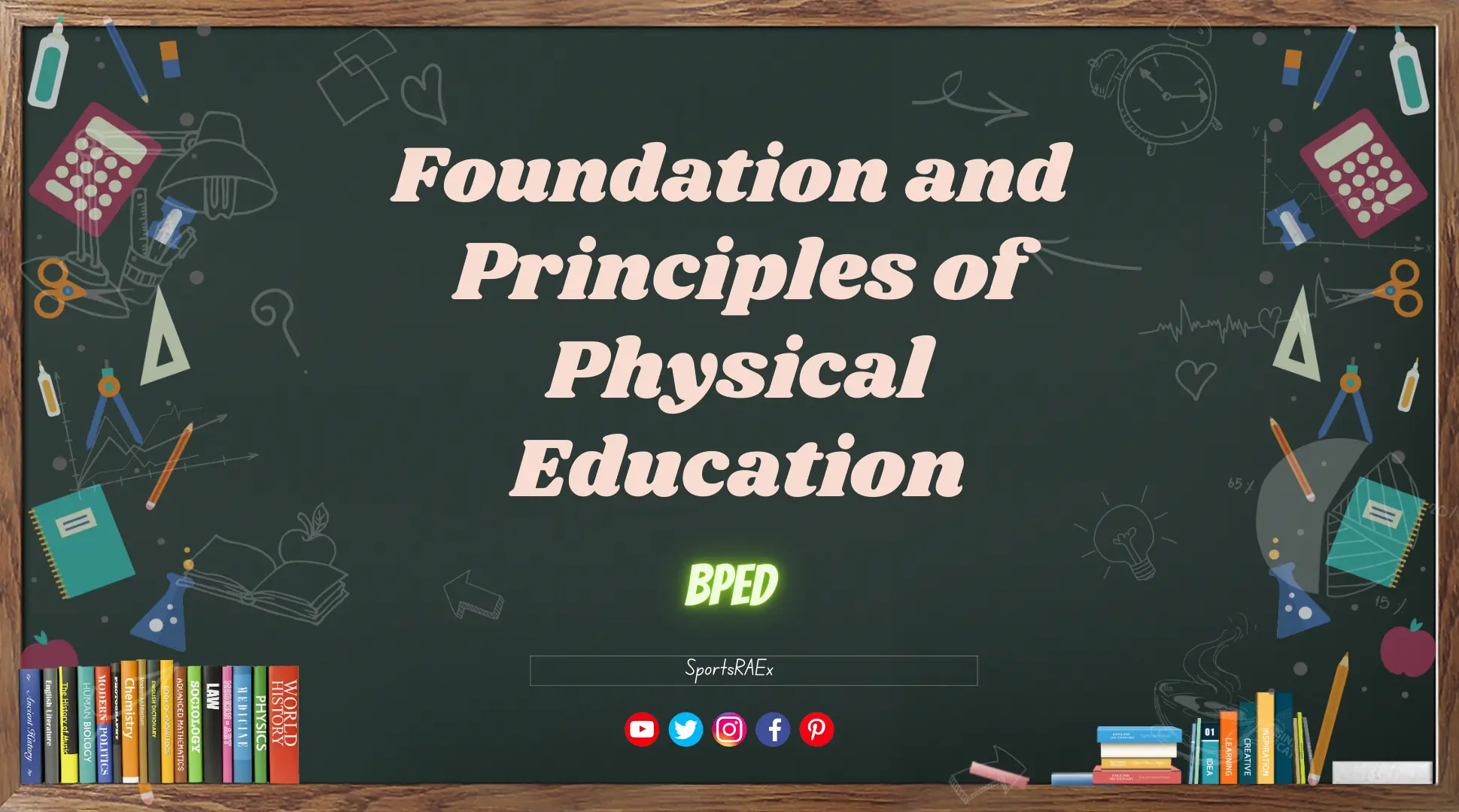 Foundation and Principles of Physical Education – BPEd ( Semester IV )