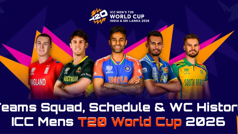 ICC Men’s T20 World Cup 2026: All Teams Squad, Schedule, Broadcast, and T20 WC History.