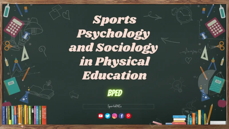 Sports Psychology and Sociology – BPEd ( Semester IV )