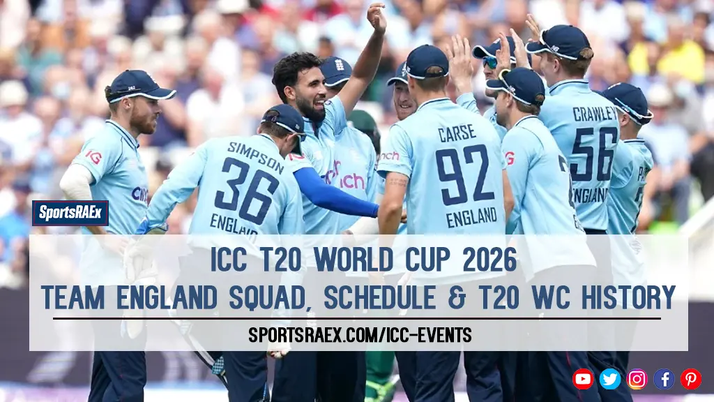 Team England Full Squad with Schedule of ICC T20 WC 2026 – Can Team ENG Conquer the T20 World Cup Trophy?