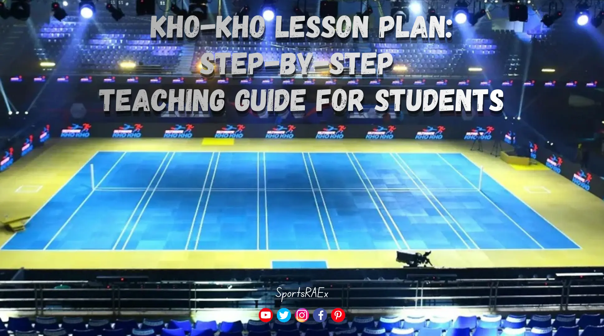 Kho Kho Skills Lesson Plan: Step-by-Step Teaching Guide for Students